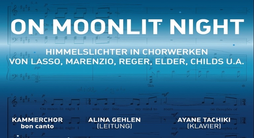 „On Moonlit Night“ mit Bon Canto am Sonntag, 14. November 2021, um 18 Uhr
